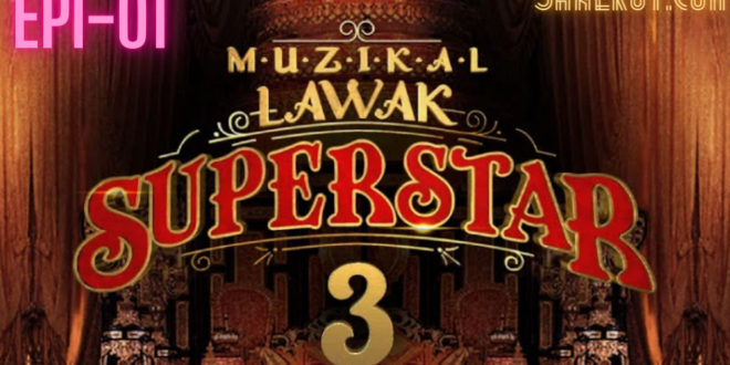 Muzikal Lawak Superstar 3 Live Episod 1