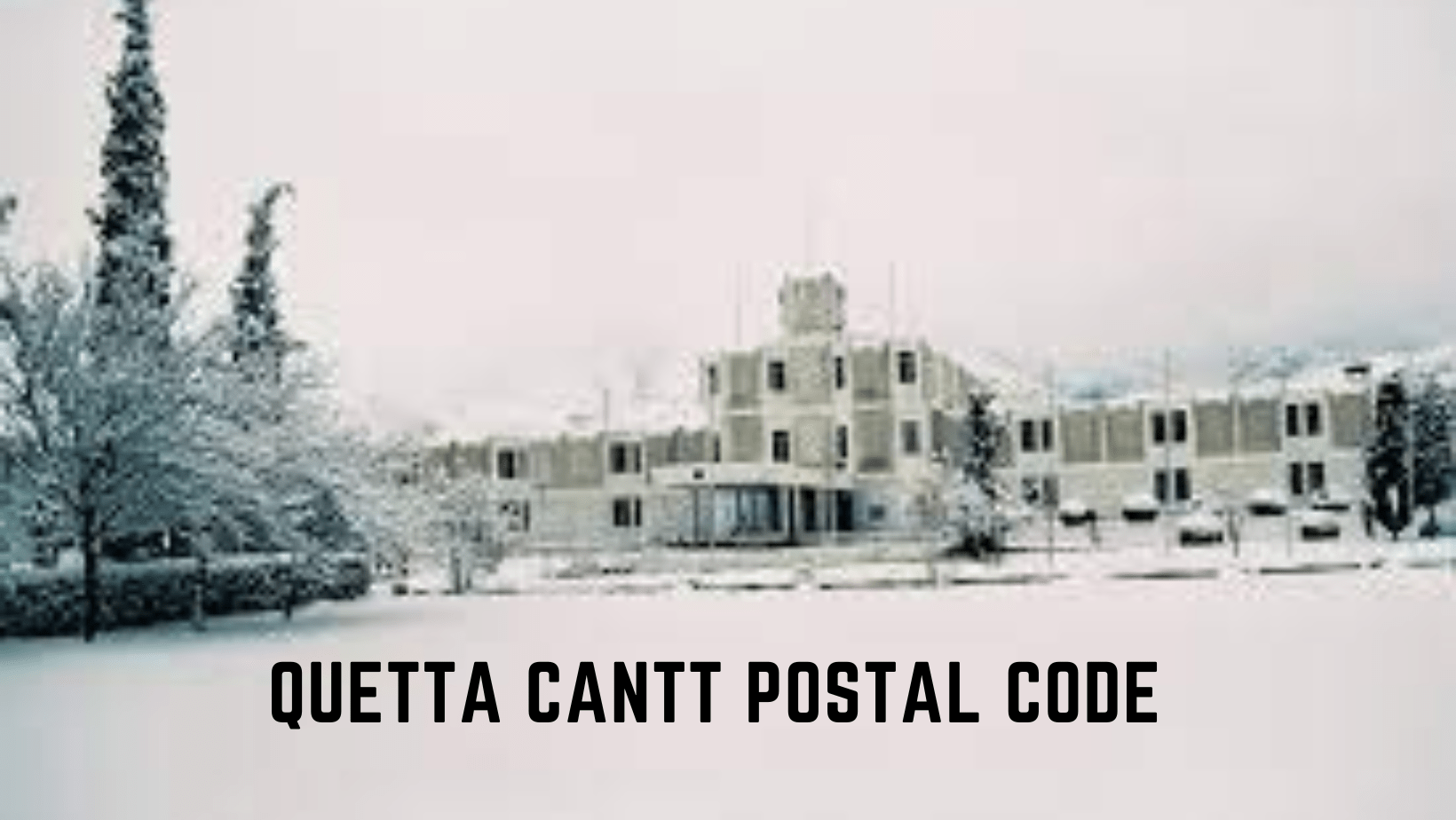 Quetta Cantt Postal Code