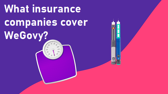 image of What insurance companies cover WeGovy