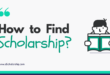 image of How to find scholarships?