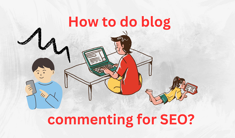 How to do blog commenting for SEO