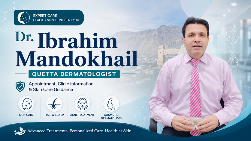 Dr. Ibrahim Mandokhail dermatologist at Skin Laser and Allergy International Hospital GPO Chowk Quetta